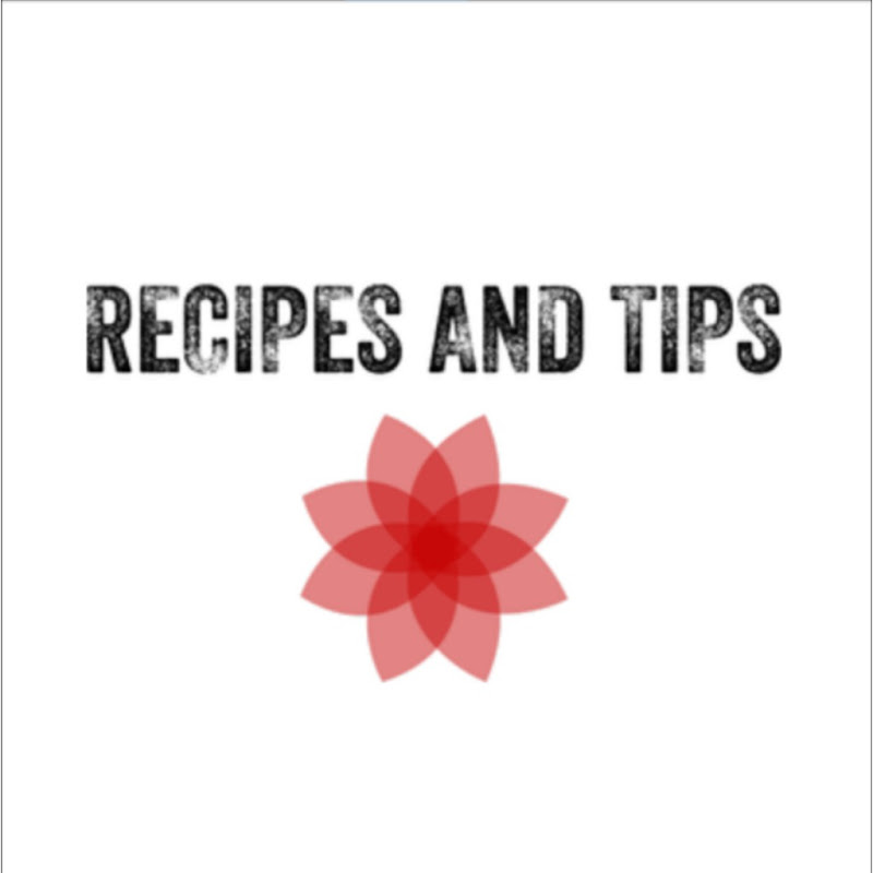 Recipes and Tips
