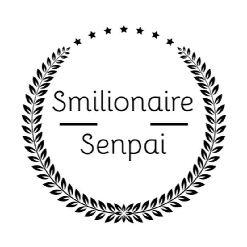 Smilionaire Senpai