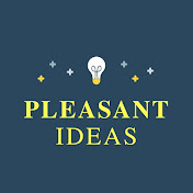 Pleasant Ideas