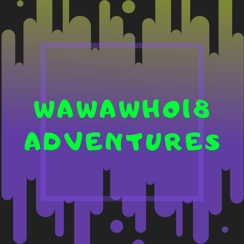 wawawho18_adventures