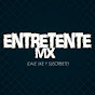 ENTRETENTEMX