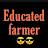 EDUCATED FARMER