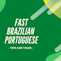 FAST BRAZILIAN PORTUGUESE - TIPS AND TALKS logo