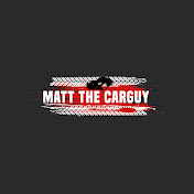 Matt The Carguy