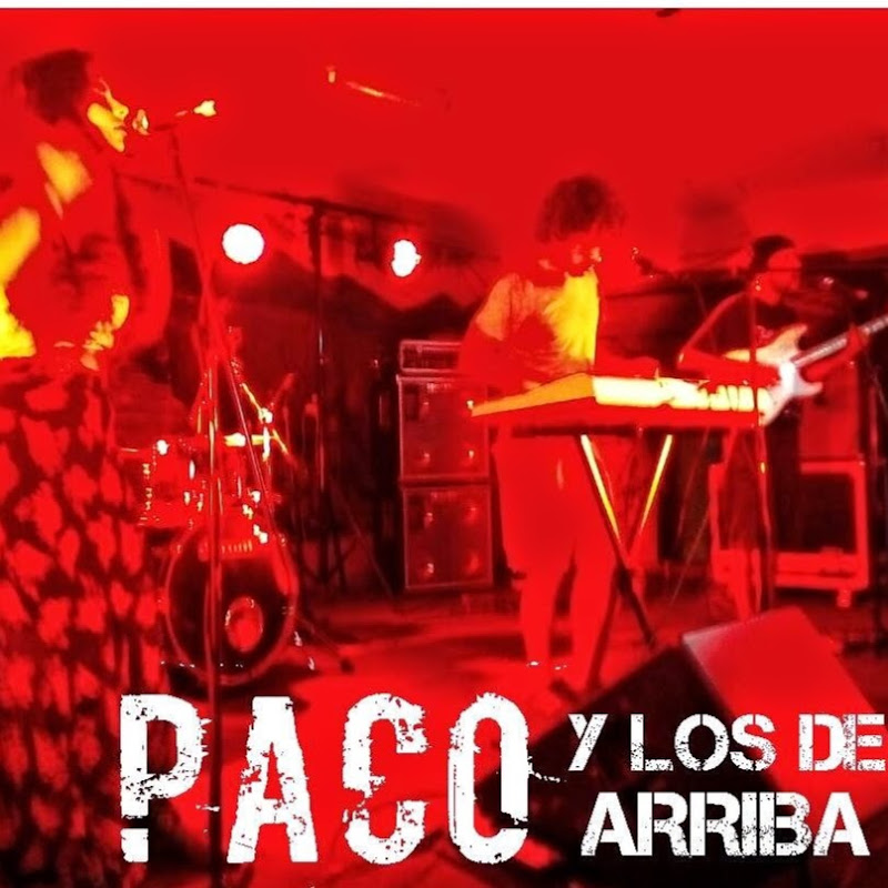 Paco Y Los de Arriba