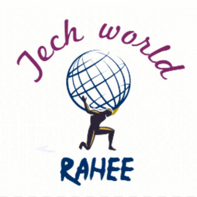 Tech world Rahee