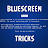 BlueScreen Tricks
