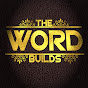 The Word Builds