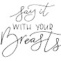 Say it With Your Breasts Podcast logo