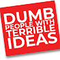 Dumb People with Terrible Ideas - A Podcast logo