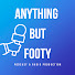 ctqaZmxUWpg-channel-avatar-Anything But Footy