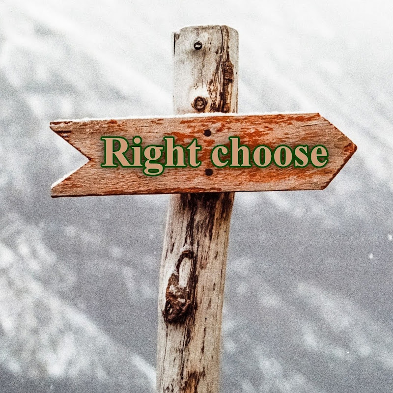 Right choose