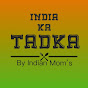 India Ka Tadka