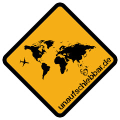 unaufschiebbar - Reisen