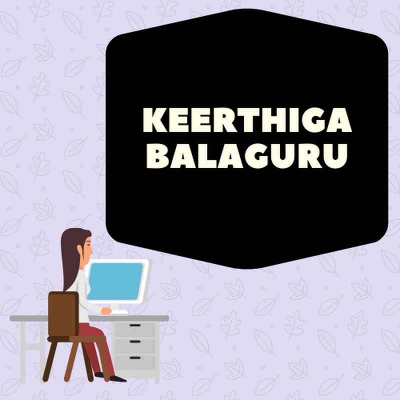 Keerthiga B