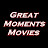 Great Moments Movies