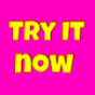 TRY It now Video
