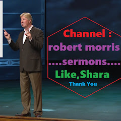 Robert Morris sermons
