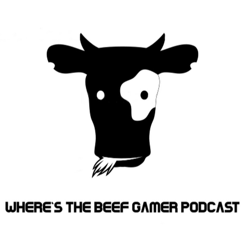 Where's The Beef Gamer Podcast
