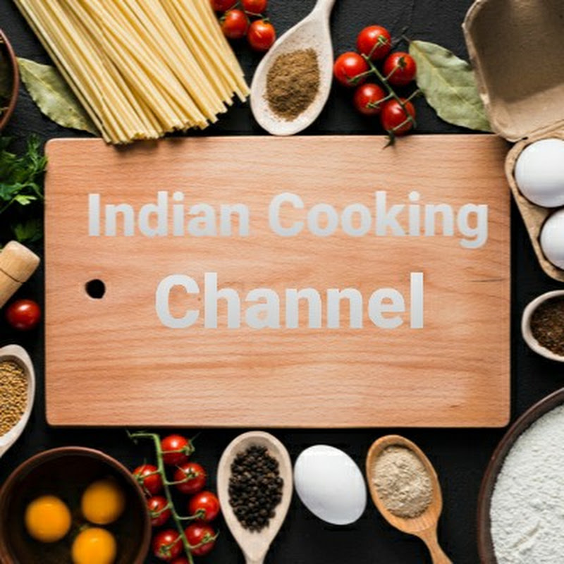 Indian Cooking Channel