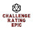 Challenge Rating Epic