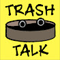 Trash Talk with Tuna Cann & Milk Jug logo