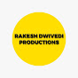 Rakesh Dwivedi Productions