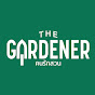 The Gardener คนรักสวน