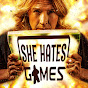 She Hates Games
