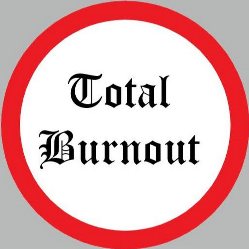 Total Burnout