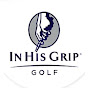 In His Grip Golf TV logo