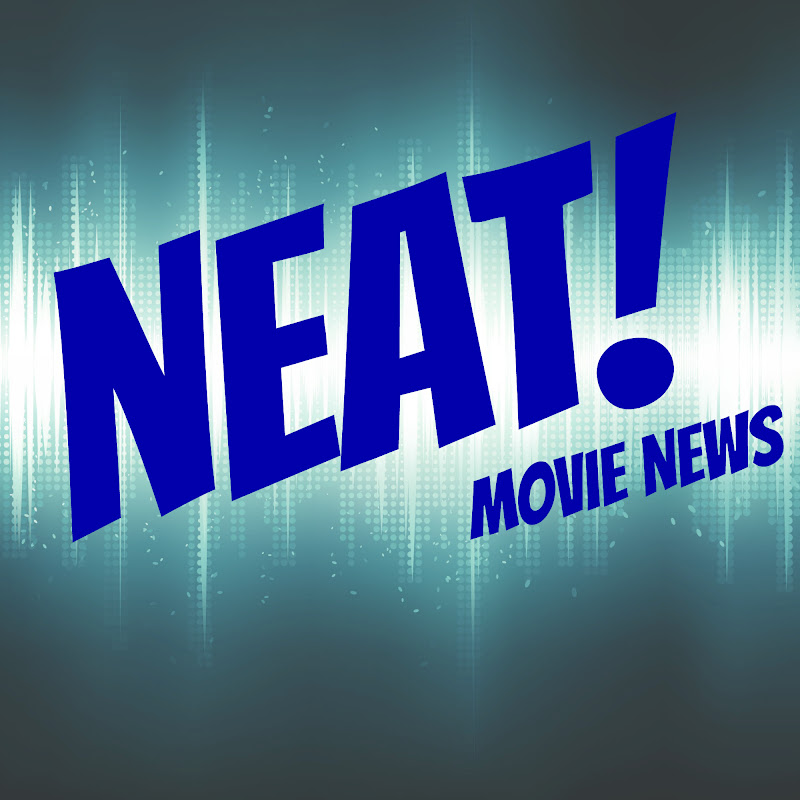Neat! Movie News