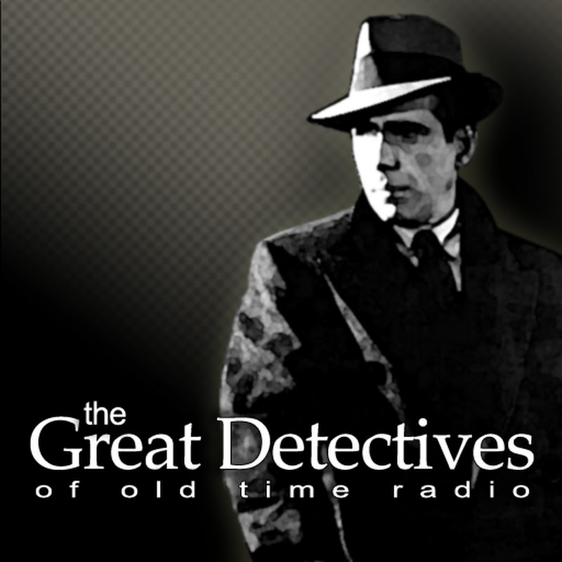 Great Detectives of Old Time Radio
