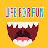 Life for Fun