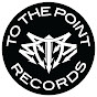 To the Point Records