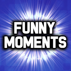 Funny Moments