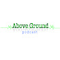 Above Ground Podcast logo