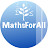 Maths For All