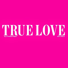 True Love East Africa Magazine