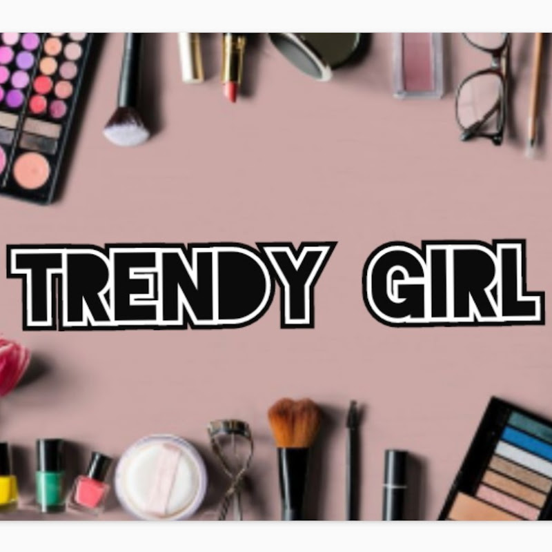 TRENDY GIRL