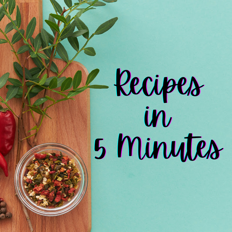 Recipes in 5 Minutes