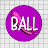 Ball