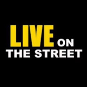 LIVE on the street