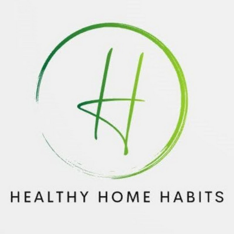Healthy Home Habits
