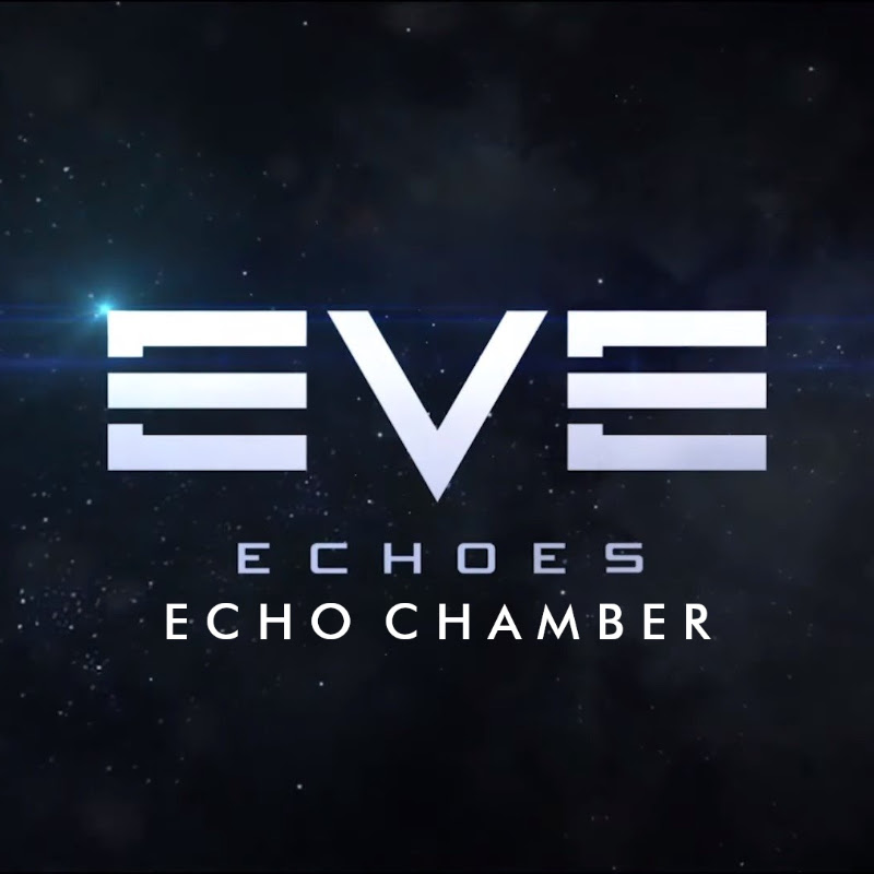 EVE Echo Chamber