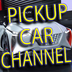 PICKUP CAR CHANNEL!!