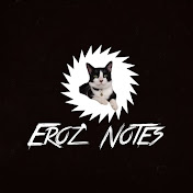 Eroz Notes