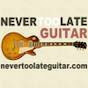 nevertoolateguitar