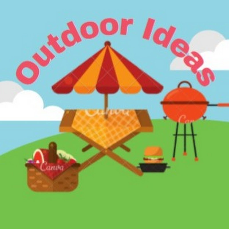 Outdoor Ideas