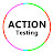 Action Testing